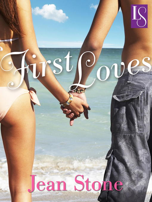 Title details for First Loves by Jean Stone - Available